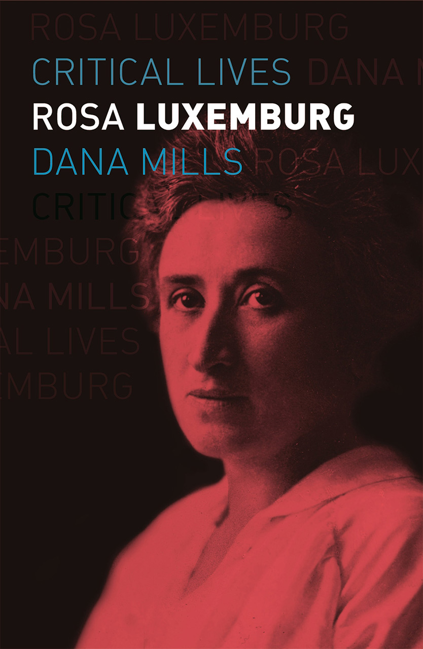 Rosa Luxemburg (Critical Lives)