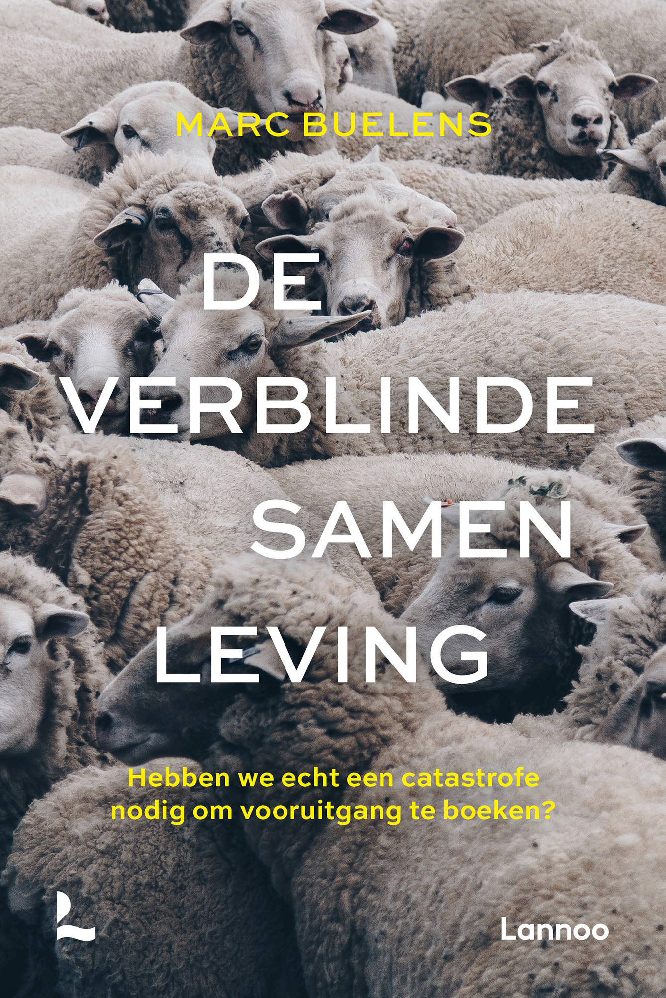 De verblinde samenleving. (Paperback)