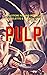 PULP: 100 autori per 100 novelle, novelette e shortstory (Le grandi antologie del fantastico) (Italian Edition)