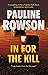 In for the Kill by Pauline Rowson In for the Kill by Pauline Rowson