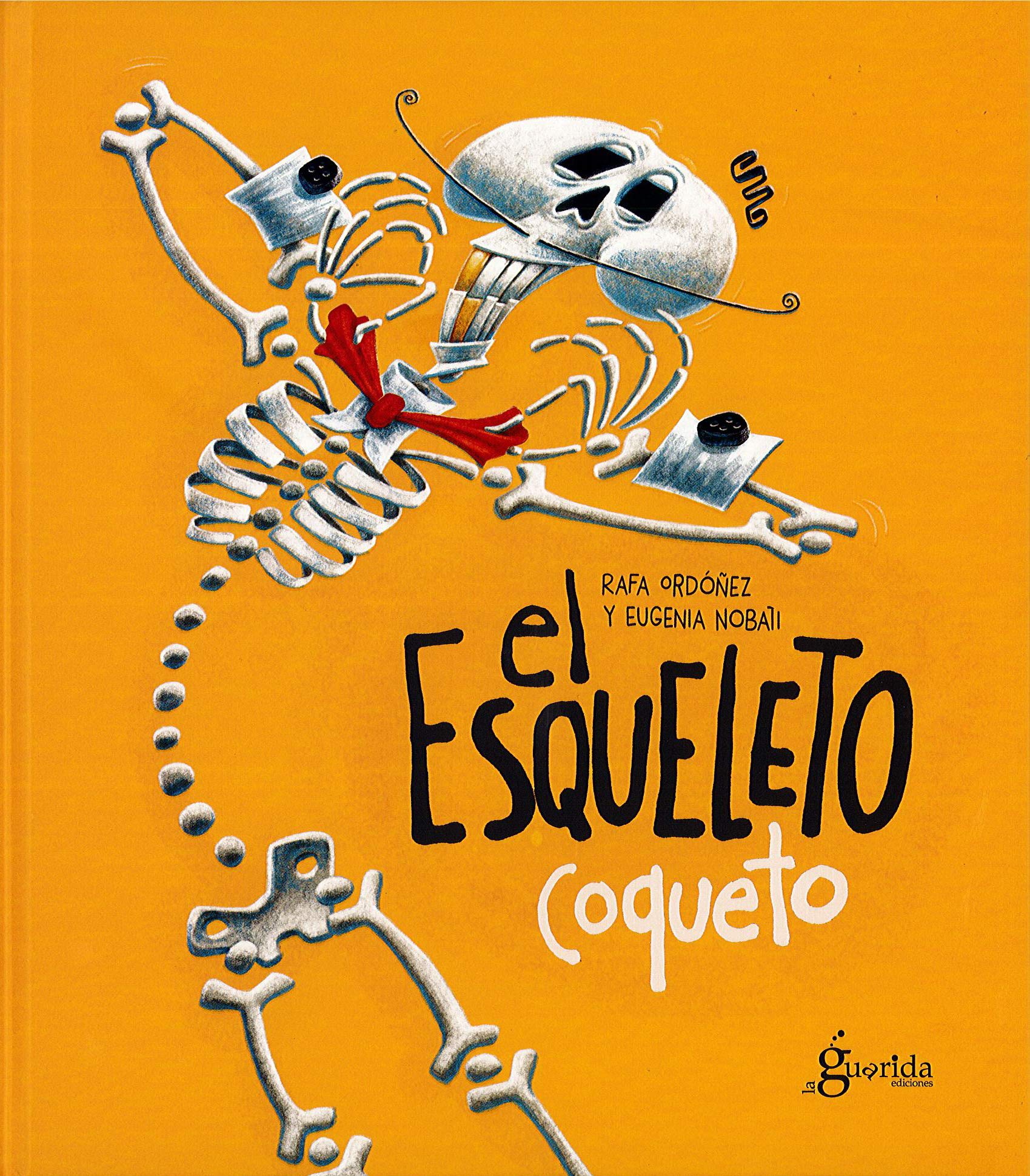 El esqueleto coqueto (Hardcover)