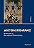 Anton Romako 1832-1889 by Ralph Gleis