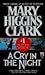 A Cry in the Night by Mary Higgins Clark A Cry in the Night by Mary Higgins Clark