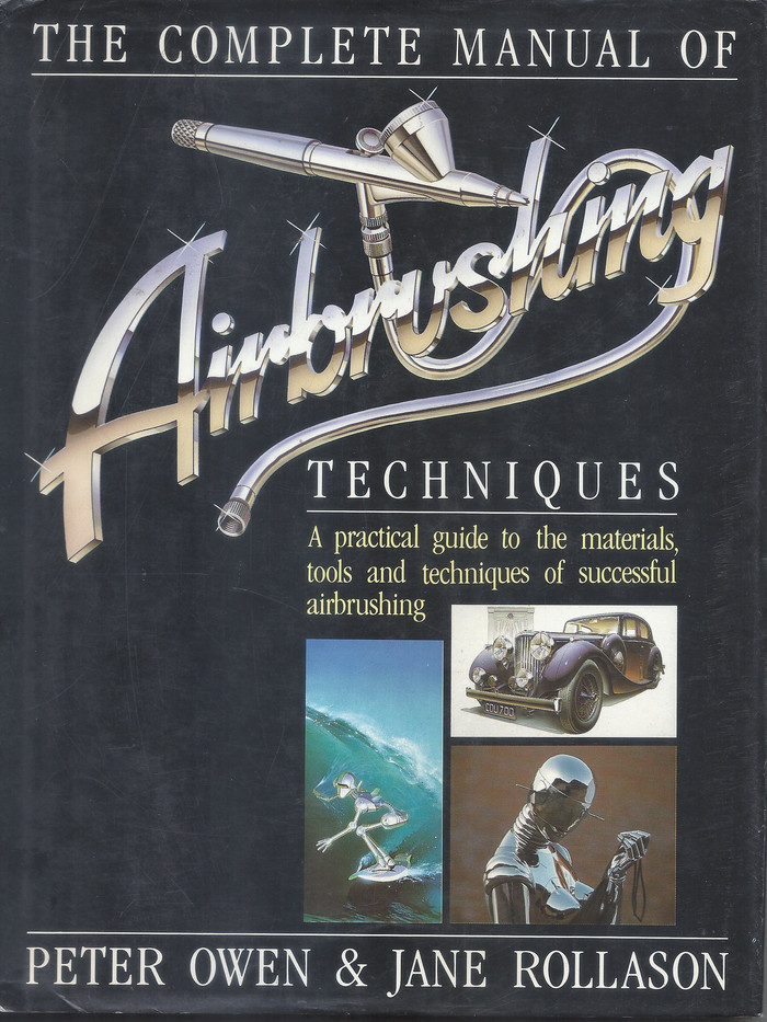The Complete Manual of Airbrushing Techniques