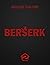 Berserk Horror Seinen: Bers...