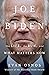 Joe Biden: The Life, the Run, and What Matters Now
