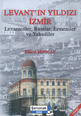 Levant'ın Yıldızı İzmir