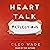 Heart Talk: Reflections: 52 Weeks of Self-Love, Self-Care, and Self-Discovery