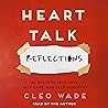 Heart Talk: Refle...
