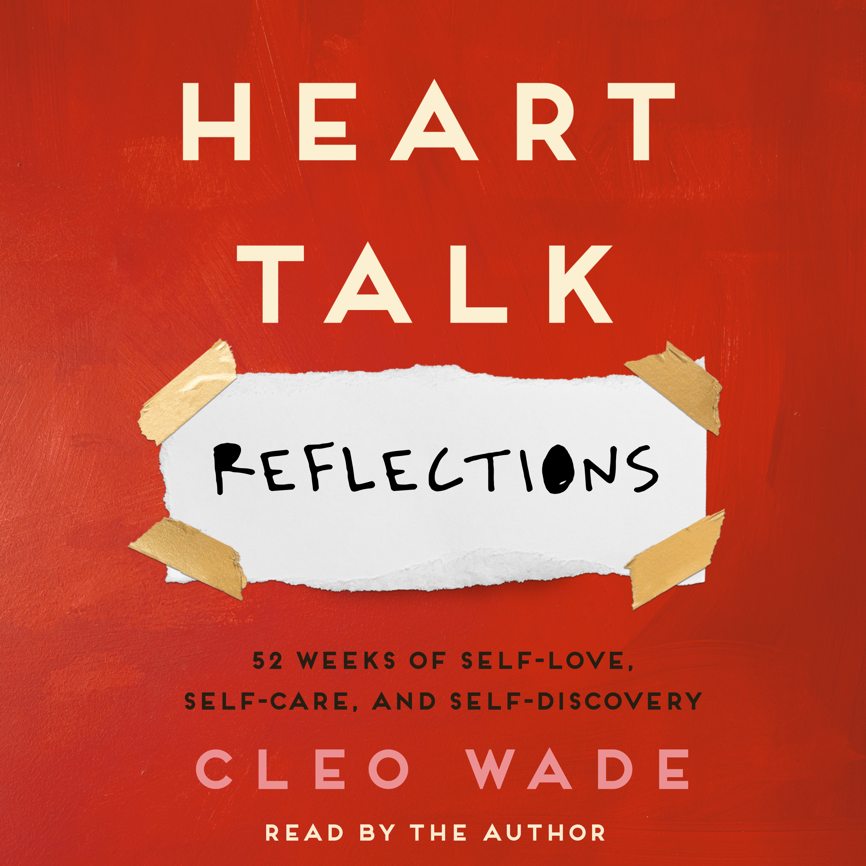 Heart Talk: Reflections: 52 Weeks of Self-Love, Self-Care, and Self-Discovery (Audible Audio)