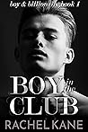 Boy in the Club (Boy & Billionaire #1)