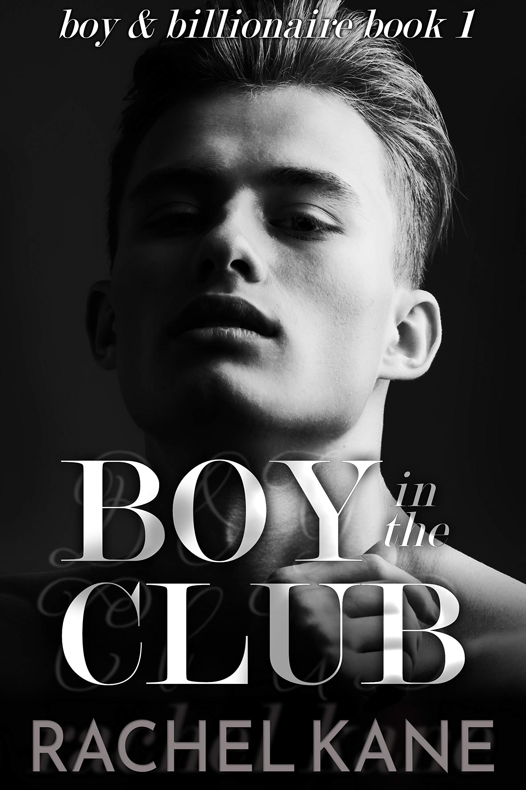Boy in the Club (Boy & Billionaire #1)