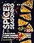 Spice and Seasoning cookbook: A Starter’s Guide of Spices, Seasonings, Herbs, and Aromatics - 50 Recipes for Learning How to Jazz Up Food!