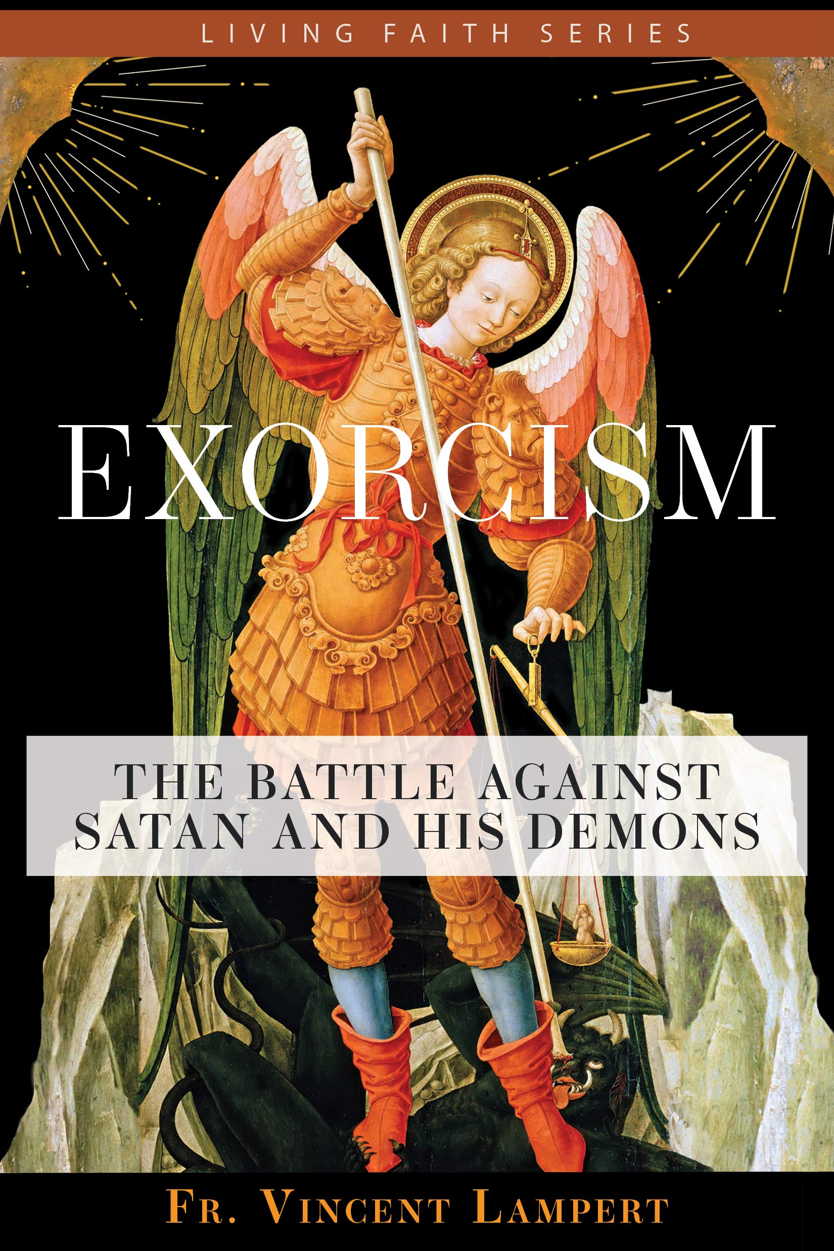 Exorcism: The Battle Against Satan and His Demons (Kindle Edition)