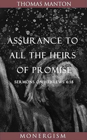 Assurance to All the Heirs of Promise: Sermons on Hebrews 6:18
