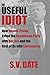 The Useful Idiot: How Donal...