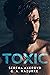 Toxic An Enemies-to-Lovers, Second-Chance Contemporary Romance by Serena Akeroyd