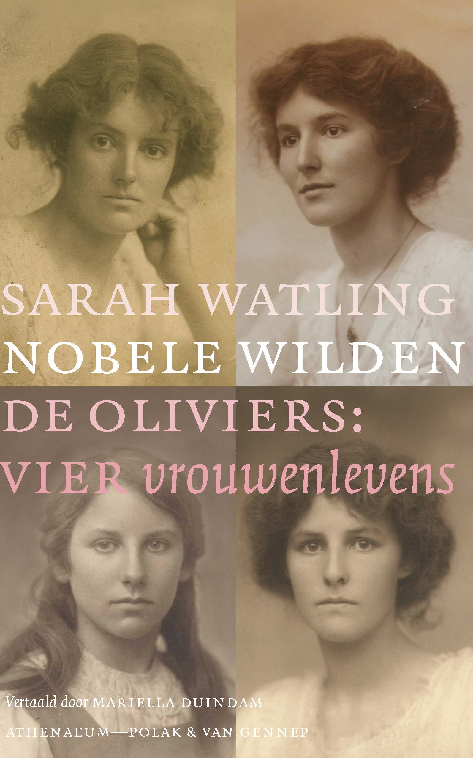 Nobele wilden. De Oliviers: vier vrouwenlevens