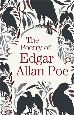 The Poetry of Edgar Allan Poe - Arcturus Great Poets
