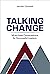 Talking Change by Jennifer     Campbell