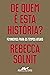 De quem é esta história?