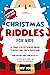 Christmas Riddles for Kids by Merry Young
