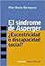 El síndrome de Asperger: ¿Excentricidad o discapacidad social?