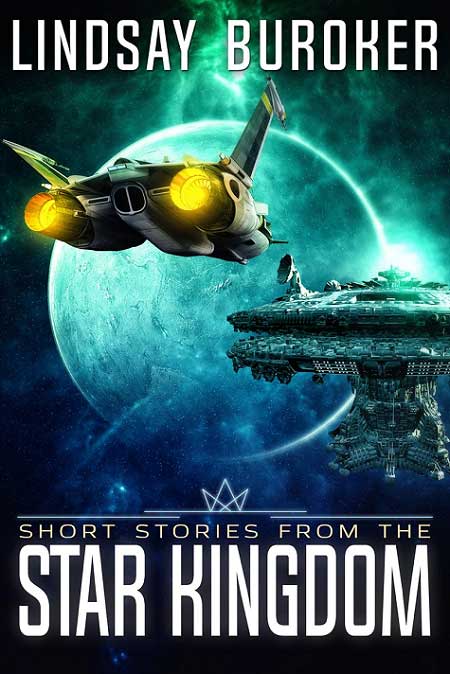 Short Stories from the Star Kingdom (Star Kingdom, #0.5, 0.6, 8.5)