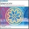 Simplicity -- Uncomplicate Your Life for More Freedom and Joy