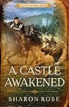 A Castle Awakened (Castle in the Wilde, #1)
