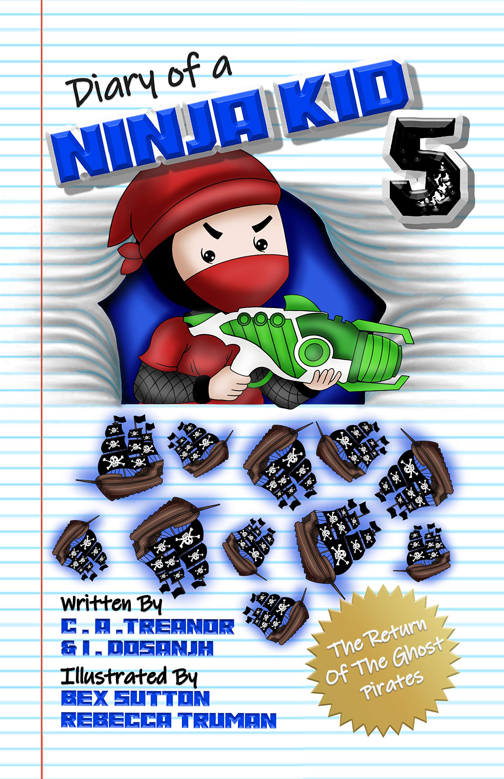 Diary Of A Ninja Kid. Book 5: 'The Return Of The Ghost Pirates' (A Funny Adventure For Kids Ages 6 - 12)