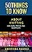 50 THINGS TO KNOW ABOUT KNITTING by Christina Fanelli