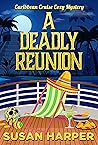 A Deadly Reunion (Caribbean Cruise Cozy Mystery Book 11)