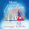 Meet Me In London by Georgia Toffolo