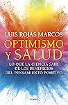 Optimismo y salud by Luis Rojas Marcos