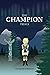 The Champion Trials (The Ch...