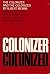 The Colonizer And The Colonized