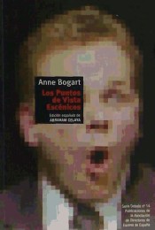 Anne Bogart: Los Puntos de Vista Escénicos (Paperback)