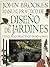 Manual práctico de diseño de jardines: Un curso práctico paso a paso