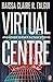 Virtual Centre and other science fiction stories