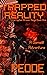 Trapped Reality (Corrupted Stream Saga #1)