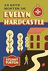 As sete mortes de Evelyn Hardcastle Book cover for As sete mortes de Evelyn Hardcastle