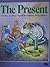 The Present