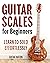 Guitar Scales for Beginners...