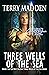 Three Wells of the Sea (Three Wells #1)