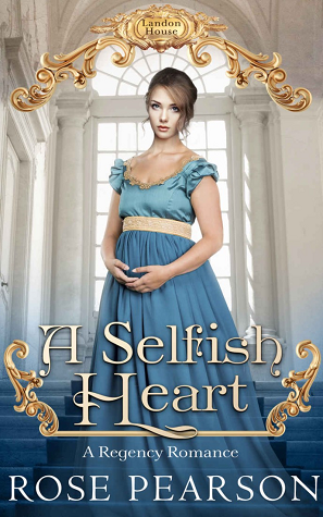 A Selfish Heart (Landon House, #2)