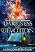 Darkness and Devotion: Tale...