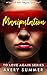 Manipulation (To Love Again, #1)