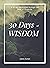 30 Days of Wisdom: A 30 day...