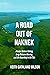 A Road out of Naknek: Alaskan Salmon Fishing, Long-Distance Running, and Life According to the Tide